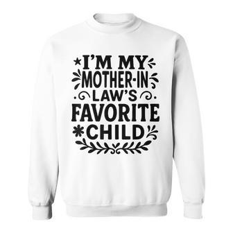 Vintage Distressed My Mother In Laws Favorite Child Humor Sweatshirt - Monsterry