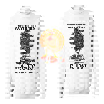 Wait Your Turn Fat Boy Turkey And Santa Sign Sweatshirt - Monsterry