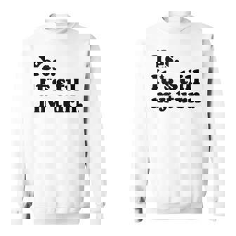 Yes It's Still My Turn Meme Board Games Gaming Tank Top Sweatshirt Unisex | Mazezy