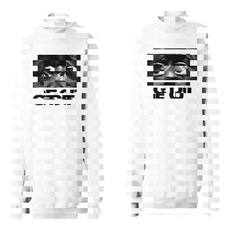 ゲット・アウト・アイズ スウェットシャツ - Kawaiitshirt