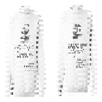 シェイクスピアの名言 スウェットシャツ - Kawaiitshirt
