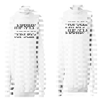 人を傷つける スウェットシャツ - Kawaiitshirt