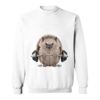 筋トレ ジム やる気がないなら家に帰れ ハリネズミ スウェットシャツ - Kawaiitshirt