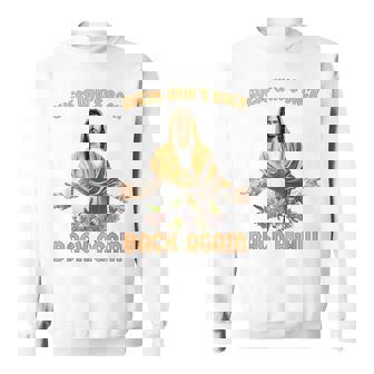 誰が戻ったと思う？また戻ってきましたイエスキリストハッピーイースター スウェットシャツ - Kawaiitshirt