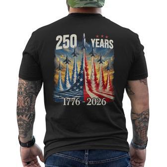 250 Years 1776-2026 Fighter Jets Usa Flag 250Th Birthday Men's T-shirt Back Print - Thegiftio UK