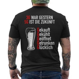 3G Regel War Gestern 5G Ist Die Zukunft Bier Liebhaber T-Shirt mit Rückendruck - Geschenkecke