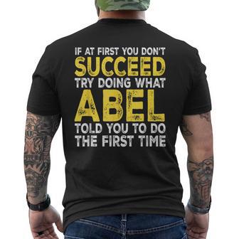 Abel If At First You Don't Succeed Try Doing What Men's T-shirt Back Print - Thegiftio UK