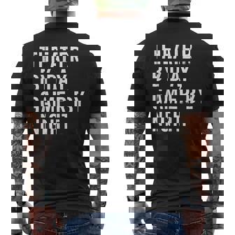 Theater By Day Gamer By Night Men's T-shirt Back Print - Seseable