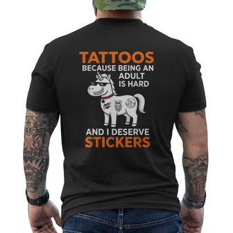 Autocollants Tatouages Parce Qu'il Est Difficile D'être Adulte Je Mérite T-shirt imprimé au dos - Cadeauxyz