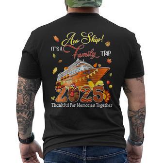 Aw Ship It's A Family Trip 2025 Happy Thanksgiving Outfit Men's T-shirt Back Print - Thegiftio