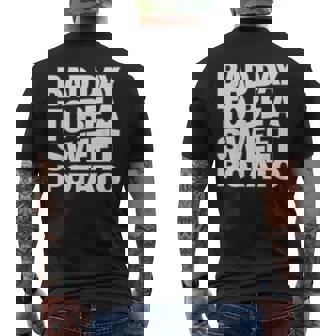 Bad Day To Be a Sweet Potato Food Humor Men's Back Print T-Shirt | Mazezy