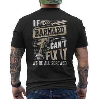 If Barnard Can't Fix It We're All Screwed Family Name Men's T-shirt Back Print - Monsterry