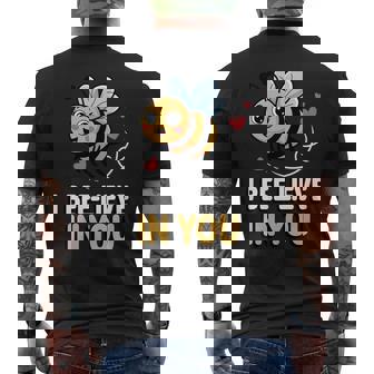 I Bee-Lieve In You Cute Bee Pun Positive Art Men's Back Print T-Shirt | Mazezy