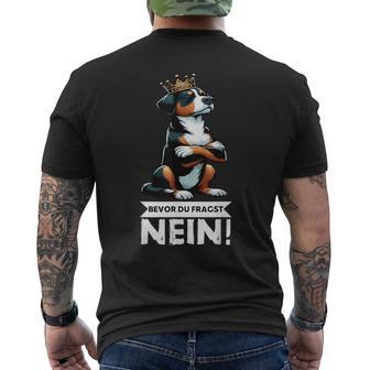 Bevor Du Fragst Nein Appenzellerennenhundennenhundhalter T-Shirt mit Rückendruck - Geschenkecke