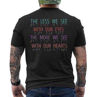 Blind Spot The Less We See Braille Blind Awareness Blindness Men's T-shirt Back Print - Thegiftio UK