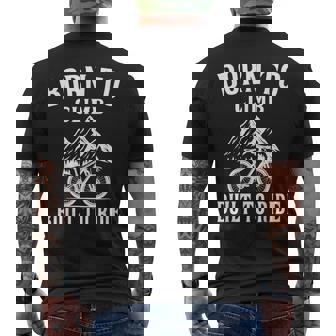 Born To Climb Built To Ride Trail MTB Mountain Bike Men's Back Print T-Shirt | Mazezy