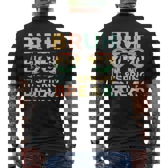 Bruh It's Spring Break 2026 N College Vacation Men's T-shirt Back Print - Seseable