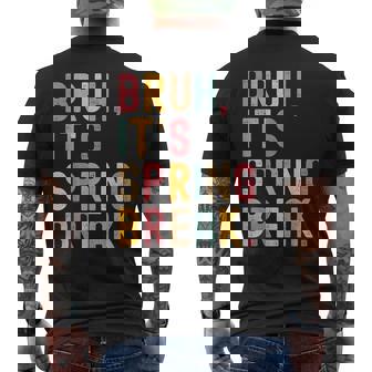 Bruh It's Spring Break Spring Break 2026 Men's T-shirt Back Print - Thegiftio