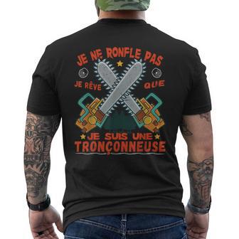 Bûcheron Tronçonneuse Drôle De Phrase Pour Les Forestiers T-shirt imprimé au dos - Cadeauxyz