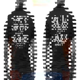 Cattle Breeder By Day Gamer By Night Farm Cow Ranchers Breed Men's Back Print T-Shirt | Mazezy