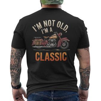 Classic Motorcycle Lover Im Not Old Just Vintage Men's T-shirt Back Print | Mazezy