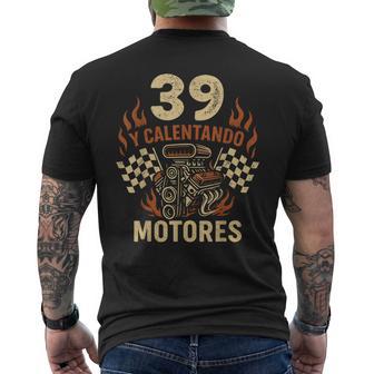 Cumpleaños 39 Años Y Calentando Motores Coche Carreras Camiseta Hombre Estampado Espalda - Regaloses