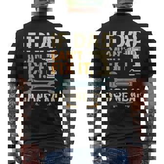 If Dad Can't Fix It No One Can – Dad For Father’S Day Men's T-shirt Back Print | Seseable FR