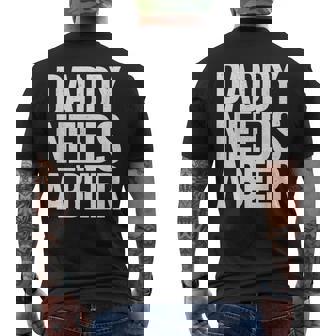 Daddy Needs A Beer Bold Retro Weekend Print Men's T-shirt Back Print | Seseable FR