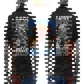 I Got That Dawg In Me Dog Chihuahua Lovers Meme Men's T-shirt Back Print - Monsterry