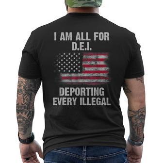 I Am All For Dei Deporting Every Illegal Men's T-shirt Back Print - Thegiftio UK