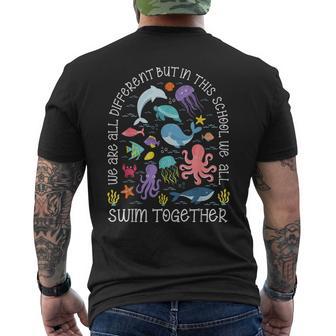 We Are Different But In This School We Swim Together Ocean Men's T-shirt Back Print - Monsterry