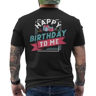 Diseño De Happy Birthday To Me T Diseño De Cumpleaños Regalo De Fiesta Camiseta Hombre Estampado Espalda - Regaloses