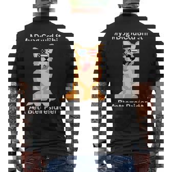 My Dog Could Shit A Better President Anti Trump Men's T-shirt Back Print | Mazezy