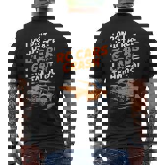 I Don't Just Race RC Cars I Crash Them Too Men's Back Print T-Shirt | Mazezy