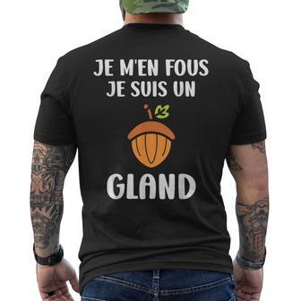 Drole Fruit De Chêne Je M'en Fous Jeuis Un Gland T-shirt imprimé au dos - Cadeauxyz