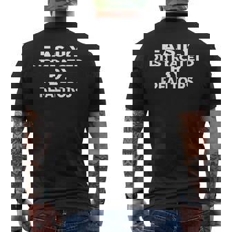 Easily Distracted By REALTORS For Realtor T-Shirt Men's Back Print T-Shirt | Mazezy