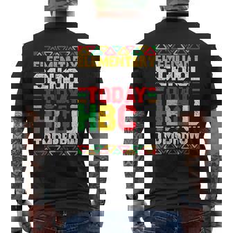 Elementary School Today Hbcu Tomorrow Black History Month Men's T-shirt Back Print - Monsterry
