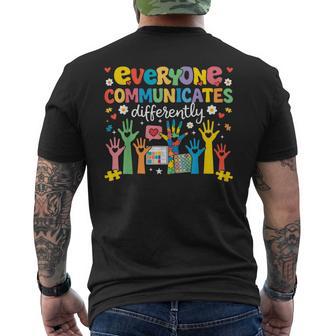 Everyone Communicates Differently Special Education Autism Men's T-shirt Back Print - Seseable