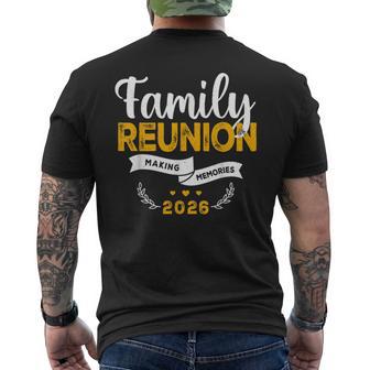 Family Reunion 2026 Matching Family Reunion Making Memories Men's T-shirt Back Print - Thegiftio UK