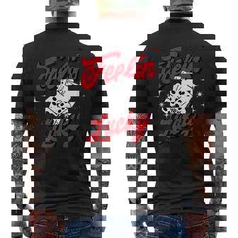 Feelin Lucky Gambling Casino Playing Cards & Dice Men's T-shirt Back Print | Mazezy