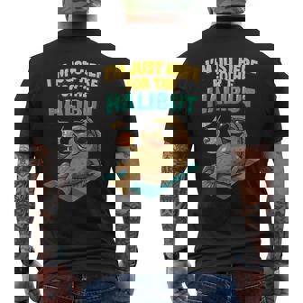 Fishing Pun Fisherman Meme I'm Just Here For Halibuts Men's Back Print T-Shirt | Mazezy