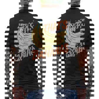 Bananas That’S Bananas Saying Fruit Pun Lover Men's T-shirt Back Print | Seseable CA