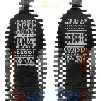 I'm Often Mistaken For An Adult Because Of My Age Men's T-shirt Back Print | Seseable FR