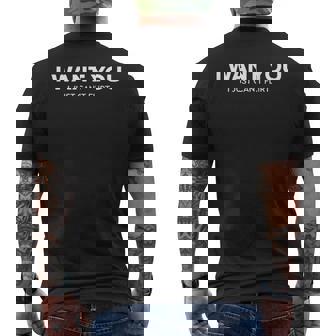 Quote I Want You I Just Can't Flirt Men's T-shirt Back Print | Seseable FR