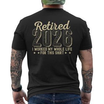 Retirement 2026 Retired Worked Whole Life For This Men's T-shirt Back Print - Thegiftio UK