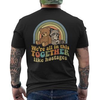 We're All In This Together Like Hostages Retro Meme Men's T-shirt Back Print - Thegiftio UK