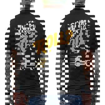 Why Walk You Can Roll Mobility Scooter Adult Seniors Men's T-shirt Back Print | Mazezy