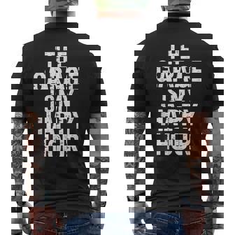 The Garage Is My Happy In A Hour Mechanic Car Men's Back Print T-Shirt | Mazezy