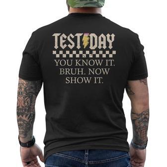 Gen Alpha Test Day Bruh Quote You Know It Now Show It Men's T-shirt Back Print - Monsterry