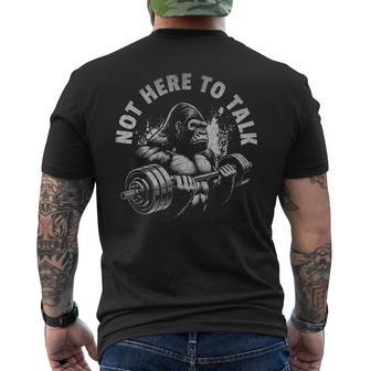 Gorilla Gym Not Here To Talk Serious Workout Lover Men's T-shirt Back Print - Thegiftio UK
